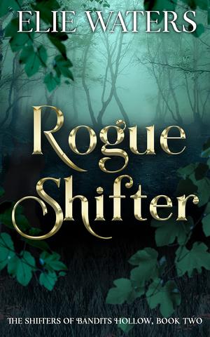Rogue Shifter by Elie Waters