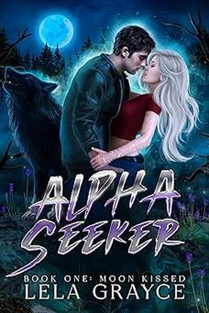 Moon Kissed by Lela Grayce