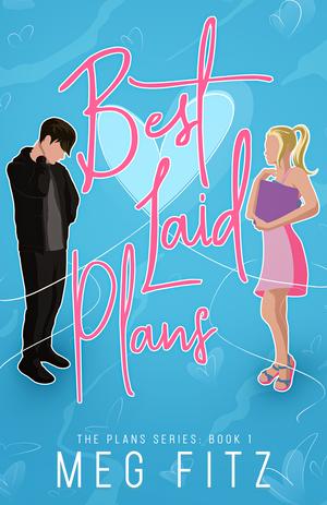 Best Laid Plans by Meg Fitz
