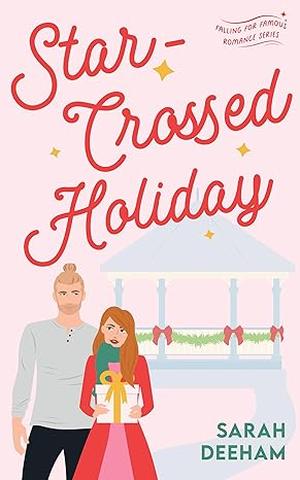 Star-Crossed Holiday (Falling for Famous #2)