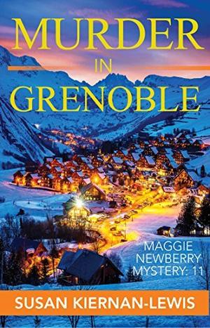 Murder in Grenoble (Maggie Newberry Mysteries #11)