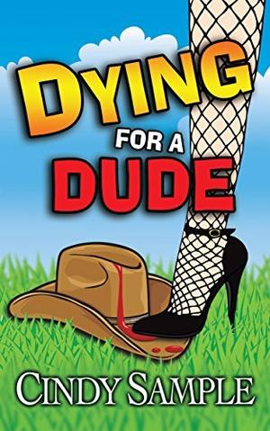 Dying for a Dude (Laurel McKay Mysteries #4)