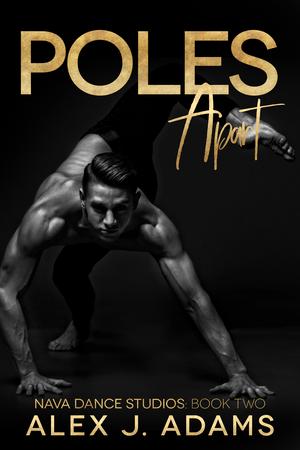 Poles Apart (Nava Dance Studios #2)