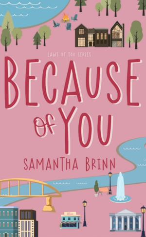 Because of You by Samantha Brinn