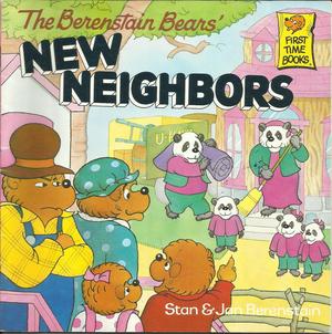 The Berenstain Bears' New Neighbors (The Berenstain Bears #1)