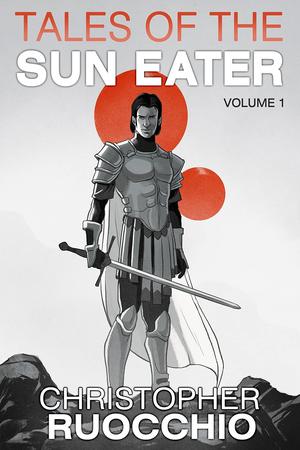 Tales of the Sun Eater, Volume 1 (The Sun Eater #2.7)