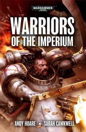 Warriors of the Imperium (Space Marine Battles #1)