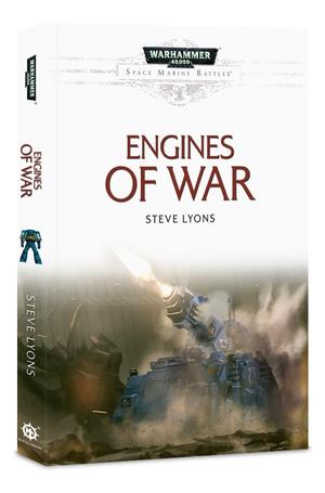 Engines of War (Space Marine Battles #Novella)
