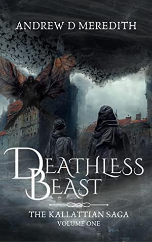Deathless Beast (Kallattian Saga #1)