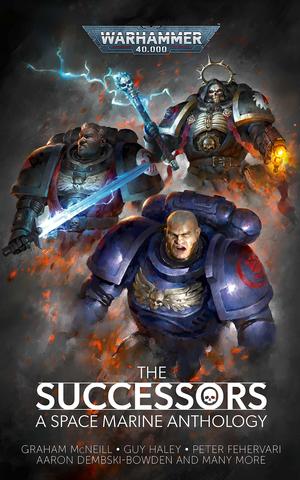 The Successors: A Space Marine Anthology (Warhammer 40,000 #1)