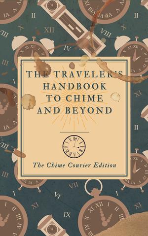 The Traveler's Handbook to Chime and Beyond (The Cruel Gods #0.5)
