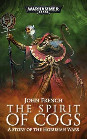 The Spirit of Cogs (The Horusian Wars #Short Story)