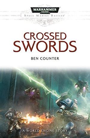 Crossed Swords (Space Marine Battles #1)