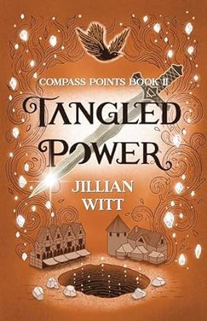 Tangled Power by Jillian Witt