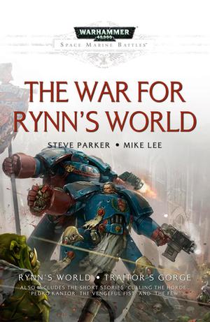 The War for Rynn's World (Space Marine Battles #1)
