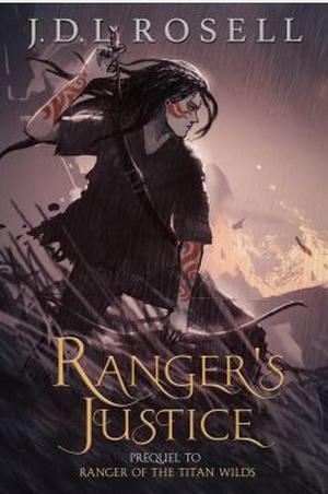 Ranger's Justice by J.D.L. Rosell