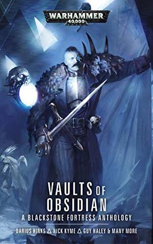 Vaults of Obsidian (Blackstone Fortress #Anthology)