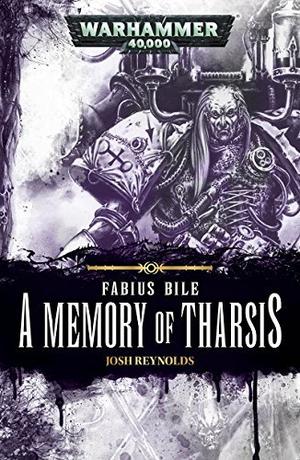A Memory of Tharsis (Fabius Bile #Short Story)