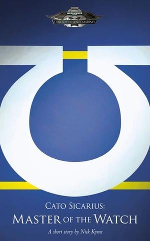 Cato Sicarius: Master of the Watch (Black Library Advent Calendar 2013 #18)