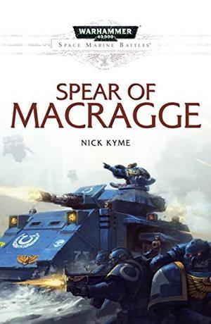 Spear of Macragge (Space Marine Battles #Novella)