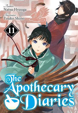 The Apothecary Diaries (Light Novel): Volume 11 (The Apothecary Diaries Light Novel #11)