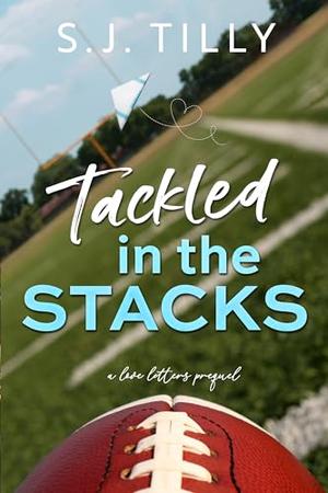 Tackled in the Stacks: A Love Letters Prequel (Love Letters #0.5)