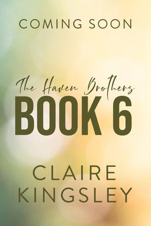 Haven Brothers Book 6 (The Haven Brothers #6)