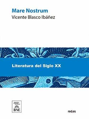 Mare Nostrum by Vicente Blasco Ibáñez