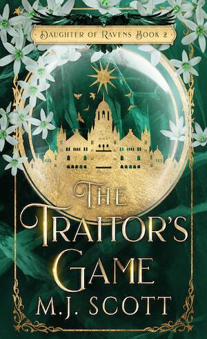 The Traitor's Game by M.J. Scott
