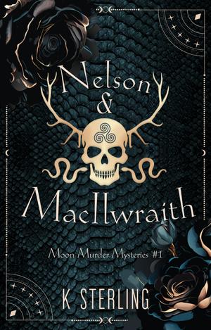 Nelson & MacIlwraith (Moon Murder Mysteries #1)