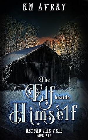 The Elf Beside Himself (Beyond the Veil #6)