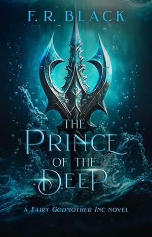 The Prince of the Deep (Fairy Godmother Inc. #4)