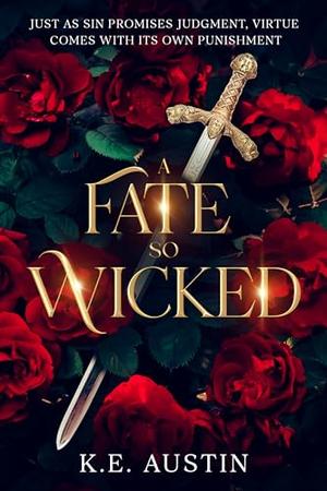 A Fate so Wicked: Into the Shadows, Book One by K.E. Austin