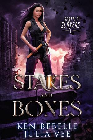 Stakes and Bones by Ken Bebelle, Julia Vee