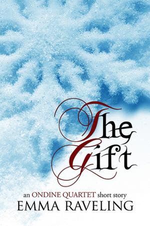 The Gift by Emma Raveling