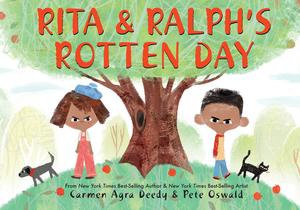 Rita and Ralph's Rotten Day by Carmen Agra Deedy