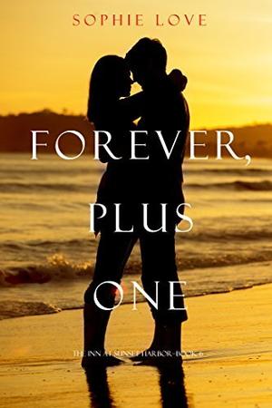 Forever, Plus One by Sophe Love