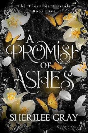 A Promise of Ashes by Sherilee Gray