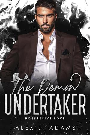 The Demon Undertaker (Possessive Love #1)