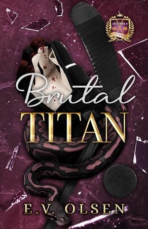 Brutal Titan (North Shore Titans Hockey #2)