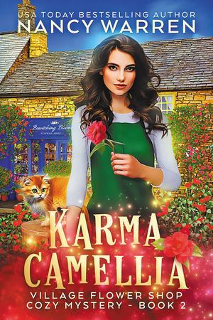 Karma Camellia (Village Flower Shop #2)