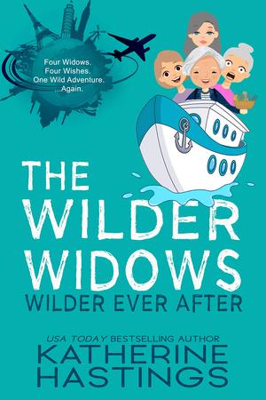 The Wilder Widows: Wilder Ever After (The Wilder Widows #2)