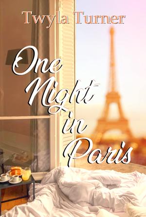 One Night in Paris: A Novella by Twyla Turner