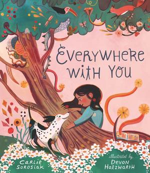 Everywhere With You by Carlie Sorosiak