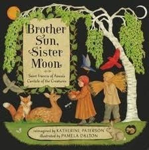 Brother Sun, Sister Moon by Katherine Paterson