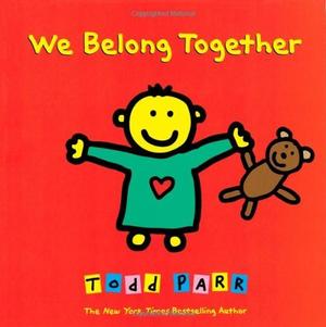 We Belong Together by Todd Parr