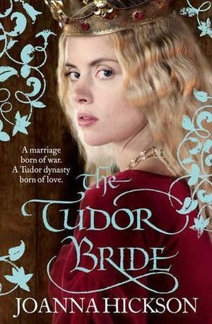 The Tudor Bride by Joanna Hickson