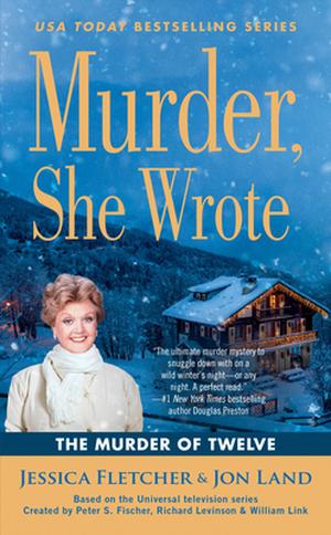 The Murder of Twelve (Murder, She Wrote #51)
