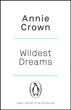 Wildest Dreams by Annie Crown