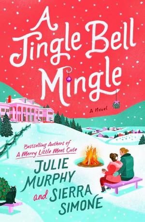 A Jingle Bell Mingle by Julie Murphy, Sierra Simone